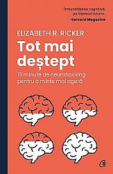 Tot mai deştept  - 15 minute de neurohacking pentru o minte mai ageră 