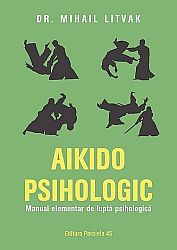Aikido psihologic  - manual elementar 
