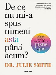 De ce nu mi-a spus nimeni asta până acum?  - sfaturi practice pentru zile cu susul în jos 