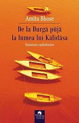 De la Durga puja la lumea lui Kalidasa - emisiuni radiofonice