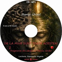 De la mine sunt toate acestea! CD 2  - fragmente din cărţile lui Marius Ghidel - format Mp3 