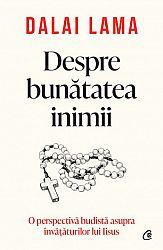 Despre bunătatea inimii - o perspectivă budistă asupra învăţăturilor lui Iisus
