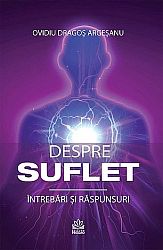 Despre suflet  - întrebări şi răspunsuri 