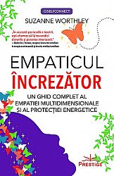 Empaticul încrezător  - un ghid complet al empatiei multidimensionale şi protecţiei energetice 