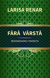 Fără vârstă - redobândirea tinereţii