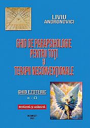 Ghid de parapsihologie pentru toţi şi terapii neconvenţionale  - ghid ezoteric 