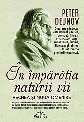 În împărăţia naturii vii  - vechea şi noua omenire 