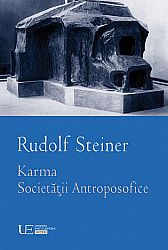 Karma Societăţii Antroposofice şi Conţinutul Mişcării Antroposofice - trei conferinţe, prezentate la Arnheim între 18-20 iulie 1924