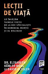 Lecţii de viaţă  - să învăţăm tainele vieţii de la doi specialişti în domeniul morţii şi al doliului 