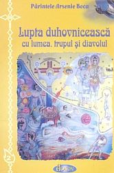 Lupta duhovnicească cu lumea, trupul şi diavolul
