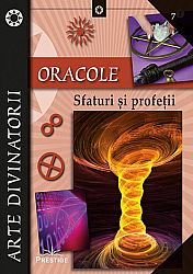 Oracole - sfaturi şi profeţii