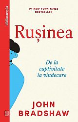 Ruşinea  - de la captivitate la vindecare 