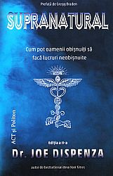 Supranatural  - cum pot oamenii obişnuiţi să facă lucruri neobişnuite 