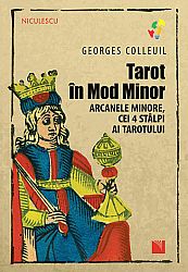 Tarot în Mod Minor - Arcanele Minore, cei 4 stâlpi ai Tarotului