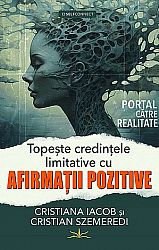 Topeşte credinţele limitative cu afirmaţii pozitive
