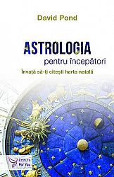 Astrologia pentru începători  - învaţă cum să-ţi citeşti harta natală 