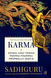 Karma - ghidul unui yoghin pentru făurirea propriului destin