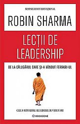 Lecţii de leadership de la Călugărul care şi-a vândut Ferrari-ul  - cele 8 ritualuri ale liderilor vizionari 
