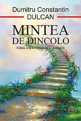 Mintea de dincolo  - sinteza şi semnificaţia experienţelor morţii clinice 