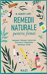 Remedii naturale pentru femei  - Homeopatie • Fitoterapie • Aromaterapie • Elixire florare • Oligoelemente • Reflexologie • Nutriţie 