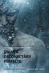 Ştiinţa deconectării perfecte  - cea mai puternică tehnologie din lume pentru regenerare ultrarapidă şi longevitate 