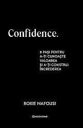 Confidence  - 8 paşi pentru a-ţi cunoaşte valoarea 