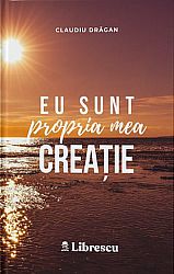 Eu sunt propria mea creaţie 