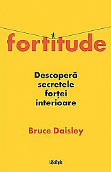Fortitude  - descoperă secretele forţei interioare 
