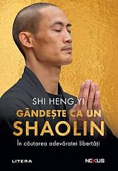 Gândeşte ca un shaolin