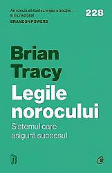 Legile norocului  - sistemul care asigură succesul 