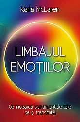 Limbajul emoţiilor  - ce încearcă sentimentele tale să îţi transmită 