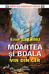 Moartea şi boala vin din cer 