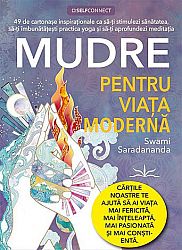 Mudre pentru viaţa modernă  - 49 de cartonaşe inspiraţionale ca să-ţi stimulezi sănătatea, sa-ţi îmbunătăţesti practica yoga şi să-ţi aprofundezi meditaţia 