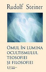 Omul în lumina ocultismului, teosofiei şi filosofiei - zece conferinţe ţinute la Kristiania (Oslo) în perioada 2-12 iunie 1912