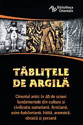 Tăbliţele de argilă - scrieri din Orientul antic