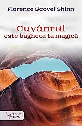 Cuvântul este bagheta ta magică 