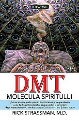 DMT: molecula spiritului 