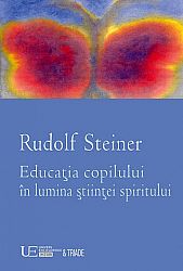Educaţia copilului în lumina ştiinţei spiritului 