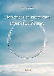 Fiecare ins în parte este Dumnezeu întrupat