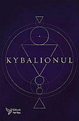 Kybalionul  - filosofia hermetică 