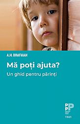 Mă poţi ajuta? - un ghid pentru părinţi