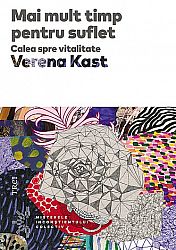 Mai mult timp pentru suflet - calea spre vitalitate
