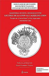 Masoneria ocultă a secolului XVIII  - lecţiile de la Lyon ale aleşilor Coen însoţite de 