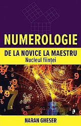 Numerologie de la novice la maestru - nucleul fiinţei
