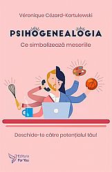 Psihogenealogia - ce simbolizează meseriile  - deschide-te către potenţialul tău! 