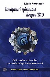 Învăţături spirituale despre Tao  - o filozofie străveche pentru înţelepciunea modernă 
