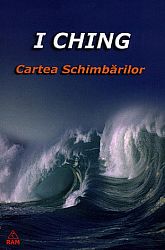 I Ching - Cartea Schimbărilor