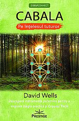 Cabala pe înţelesul tuturor  - descoperă instrumente puternice pentru a explora magia practică şi Copacul Vieţii 