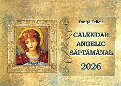 Calendar angelic săptămânal 2026 