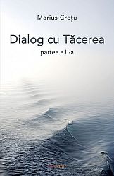 Dialog cu Tăcerea - partea a II-a